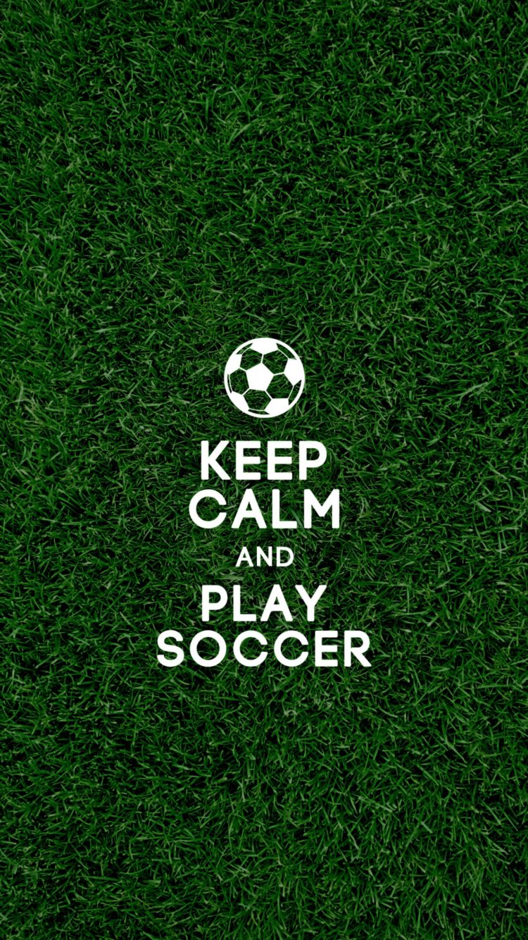 Keep Calm and Play Soccer Cool Desktop & Mobile Backgrounds
